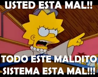 😡 Lisa Simpson The Simpsons USTED ESTA MAL!!
TODO ESTE MALDITO
SISTEMA ESTA MAL!!! 리사 심슨, usted esta mal, 밈, 심슨 가족, 만화, 애니메이션, 욕설 telegram sticker