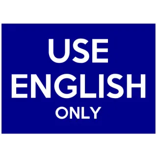 💬 USE
ENGLISH
ONLY Lingua, Comunicazione, Segno, Solo inglese, Regole, Restrizione telegram sticker