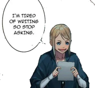 🙂 I'M TIRED OF WRITING SO STOP ASKING. 글쓰기, 피곤한, 질문, 만화, 카툰, 좌절 telegram sticker