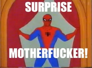 👋 Spider-Man SURPRISE
MOTHERFUCKER! marvel, superhero, surprise, offensive telegram sticker