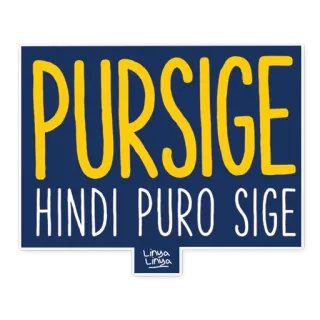 💪 PURSIGE
HINDI PURO SIGE Tagalog, Filipino, Text, Motivierend whatsapp sticker