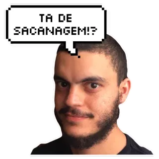 😯 TA DE SACANAGEM!? meme, portrait, expression, brazilian, phrase telegram sticker