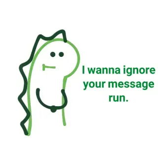 ✨ I wanna ignore your message run. dinozaur, ignoruj, wiadomość, zabawne, kreskówka, zielony, słodkie telegram sticker