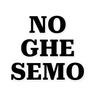 😓 NO GHE SEMO offensive, slang, italian, expression telegram sticker