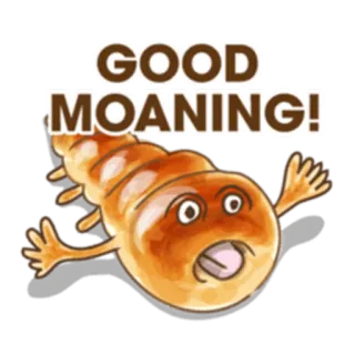 🥖 GOOD MOANING! pane, gioco di parole, cibo, colazione, cartoni animati, umorismo whatsapp sticker