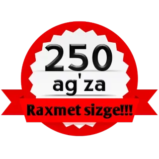 😚 250 ag'za
Raxmet sizge!!! number, 250, thank you, Uzbek language telegram sticker