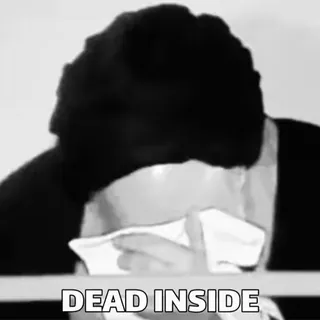 🖤 DEAD INSIDE 内心麻木, 情绪化, 悲伤, 黑白 telegram sticker