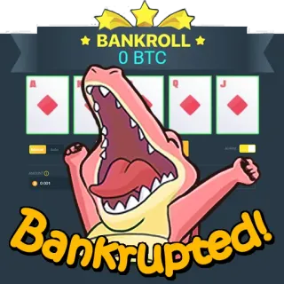 🤪 BANKROLL
0 BTC
Bankrupted! bancarrota, casino, bitcoin, tragamonedas, fracaso, perdido telegram sticker