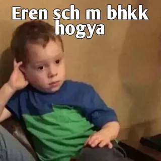 👀 Eren sch m bhkk hogya telegram sticker