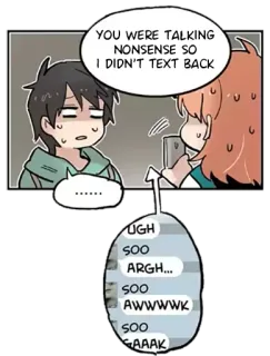 😐 YOU WERE TALKING
NONSENSE SO
I DIDN'T TEXT BACK
......
UGH
SOO
ARGH...
SOO
AWWWWK
SOO
GAAAK hablando, disparate, texto, comunicación, cómic, diálogo, chat, mensaje telegram sticker