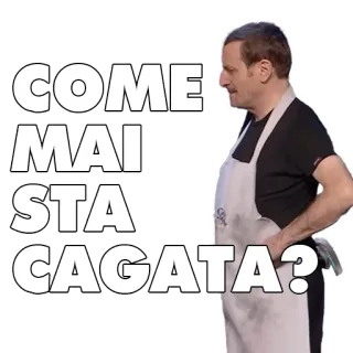 💩 COME MAI STA CAGATA? italien, insulte, offensant, cuisine, chef, mème whatsapp sticker