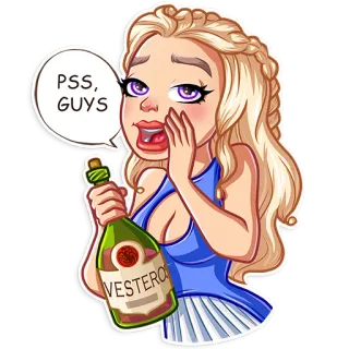 🍾 Daenerys Targaryen Game of Thrones PSS, GUYS daenerys, game of thrones, wein, westeros, party, getränk telegram sticker