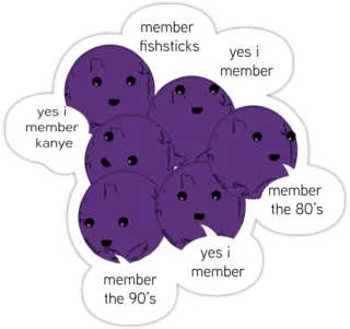 😌 yes i member kanye
member fishsticks
yes i member
member the 90's
yes i member
member the 80's meme, member berries, south park, nostalgia telegram sticker
