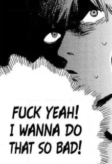 🤍 FUCK YEAH!
I WANNA DO
THAT SO BAD! Anime, Manga, Espressione, Eccitato/a, Parolaccia whatsapp sticker
