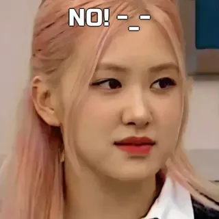 🙂 NO! -_- kpop, no, reazione, rosa, blackpink whatsapp sticker