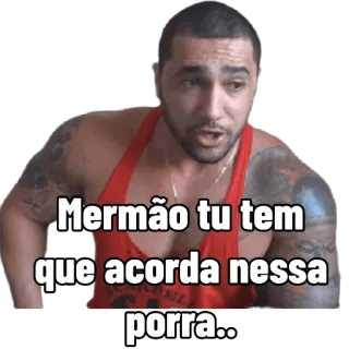 😕 Mermão tu tem que acorda nessa porra.. мужчина, выражение, фитнес, текст, оскорбительный telegram sticker