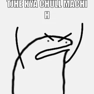 😂 TJHE KYA CHULL MACHI H meme, funny, expression, drawing, anger telegram sticker