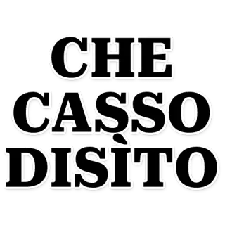 😨 CHE CASSO DISITO italian, offensive, slang telegram sticker