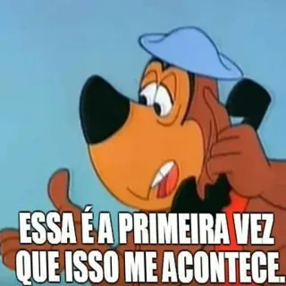 😢 ESSA É A PRIMEIRA VEZ QUE ISSO ME ACONTECE. cartoon dog, animated character, speech bubble, portuguese text telegram sticker