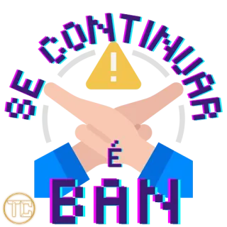 🚫 WE CONTINUER BAN Cấm, Cảnh báo, Sự cấm đoán, Bàn tay bắt chéo, Dừng lại, Không tiếp tục, Nghệ thuật điểm ảnh whatsapp sticker