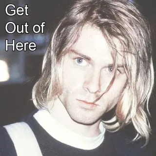 😠 Kurt Cobain Get Out of Here 科特·柯本, 涅槃乐队, 音乐, 90年代, 垃圾摇滚, 音乐家, 歌手 telegram sticker