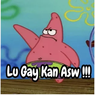 😒 Patrick Star Spongebob Squarepants Lu Gay Kan ASW !!! Patryk Rozgwiazda, Spongebob, obraza, obraźliwe, kreskówka, różowa rozgwiazda telegram sticker