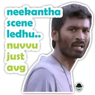 😉 neekantha scene ledhu.. nuvvu just avg telegram sticker