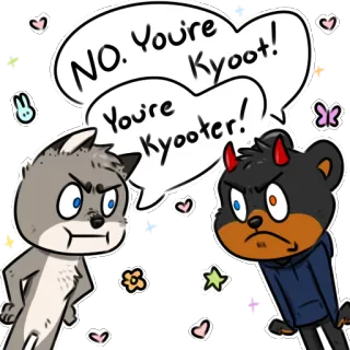 🌸 NO. You're Kyoot! You're Kyooter! fofo, animais, desenho animado, animado, kawaii, fofo telegram sticker