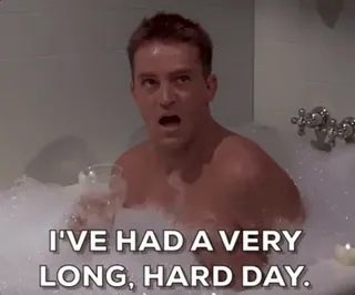 😊 Chandler Bing Friends I'VE HAD A VERY LONG, HARD DAY. смешной, мем, сериал, друзья, чендлер бинг, ванна, расслабляющий whatsapp sticker
