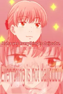 👍 Haha yes everything is daijoubu. Everything is not daijoubu Мем, Дайдзёбу, Аниме, Всё хорошо, Юмор telegram sticker