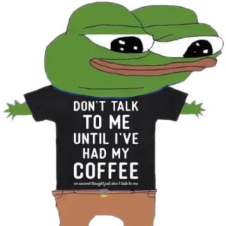 🎁 Pepe the Frog DON'T TALK TO ME UNTIL I'VE HAD MY COFFEE meme, frog, coffee, internet meme, pepe, sarcastic, humor telegram sticker