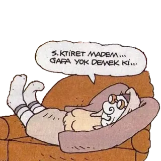 🛌 S...KTİRET MADEM... 
GAFA YOK DEMEK Kİ... 만화, 캐릭터, 일러스트, 안경, 소파, 휴식 telegram sticker