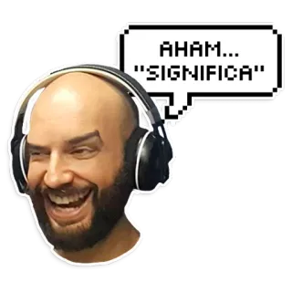 🌈 AHAM... "SIGNIFICA" man, headphones, laughing, speech bubble, meme telegram sticker