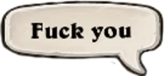 🖕 Fuck you insulte, offensant, texte, bulle whatsapp sticker