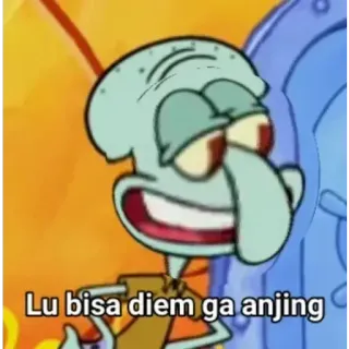 😄 Squidward Spongebob Squarepants Lu bisa diem ga anjing squidward, spongebob, cartoon, meme, offensive telegram sticker