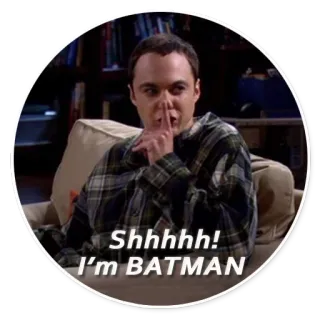 😎 Batman Shhhhh! I'm BATMAN sheldon, the big bang theory, batman, serie, shhh, película whatsapp sticker