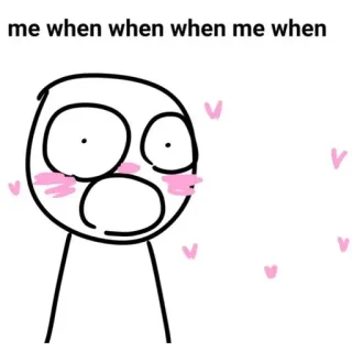 💖 me when when when me when Мем, Выражение, Любовь, Милый, Реакция telegram sticker