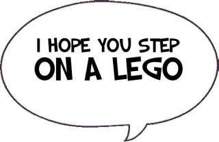 👣 I HOPE YOU STEP ON A LEGO lego, blague, drôle, jurons, autocollant telegram sticker