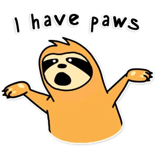 🥺 I have paws ленивец, милый, животное, лапы, мультфильм, смешной, наклейка whatsapp sticker