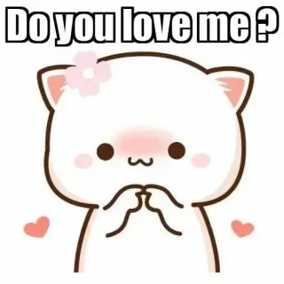 ⚜ Do you love me? mignon, chat, amour, question, adorable, kawaii whatsapp sticker