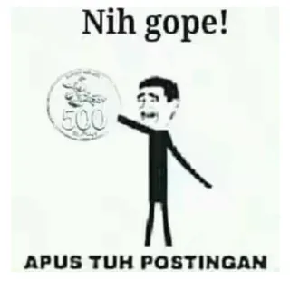 😩 Nih gope! APUS TUH POSTINGAN Geld, Münze, Cartoon, Indonesisch telegram sticker