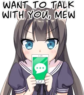 📱 WANT TO TALK WITH YOU, MEW Anime Mädchen, Chat, Telefon, Nachricht, Kommunikation, Miau telegram sticker
