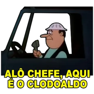 📞 ALÔ CHEFE, AQUI É O CLODOALDO telegram sticker