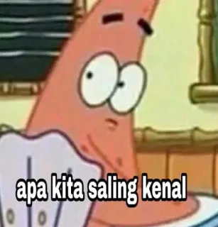 ➖ Patrick Star Spongebob Squarepants apa kita saling kenal patrick étoile, bob l'éponge, indonésien, mème telegram sticker