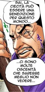 👀 SAI, LA
CIECITÀ PUÒ
ESSERE UNA
BENEDIZIONE
PER QUESTO
MONDO...
...CI SONO
MOLTE
OSCENITA
CHE SAREBBE
MEGLIO NON
VEDERE... Manga, Italienisch, Comic telegram sticker