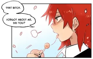 😠 THAT BITCH.
FORGOT ABOUT ME, DID YOU? anime, chupetín, enojado, pelo rojo, texto, ofensivo telegram sticker