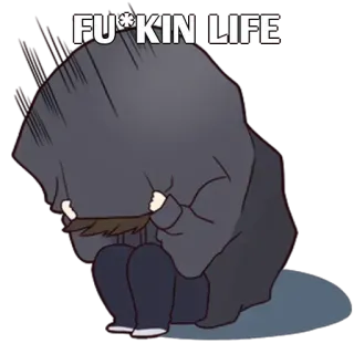 ✨ FU*KIN LIFE Tristezza, Frustrazione, Anime, Emozionale whatsapp sticker