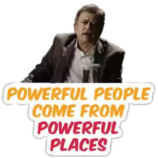 😎 POWERFUL PEOPLE COME FROM POWERFUL PLACES kuat, kutipan, orang, tempat telegram sticker