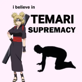 🙇 Temari Naruto i believe in TEMARI SUPREMACY Аниме, Темари, Превосходство, Фанатское творчество, Персонаж, Наруто, Наклейка telegram sticker