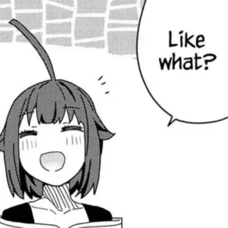 🙃 Like what? 애니메이션, 만화, 캐릭터, 표정, 말풍선 telegram sticker
